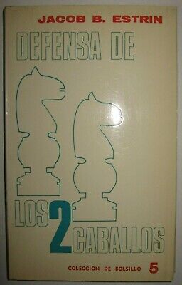 10778.Antique Chess Book signed by author: J. Estrin. La Defensa de Los Dos Caballos