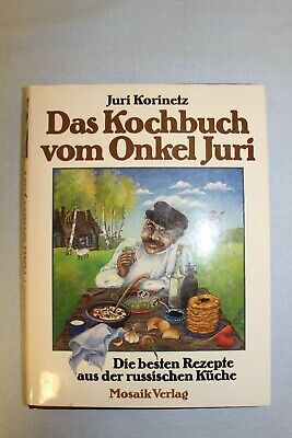 10937.Arbatov’s Library. Signed by Author. Das Kochbuch vom Onkel Juri. Korinetz. 1982
