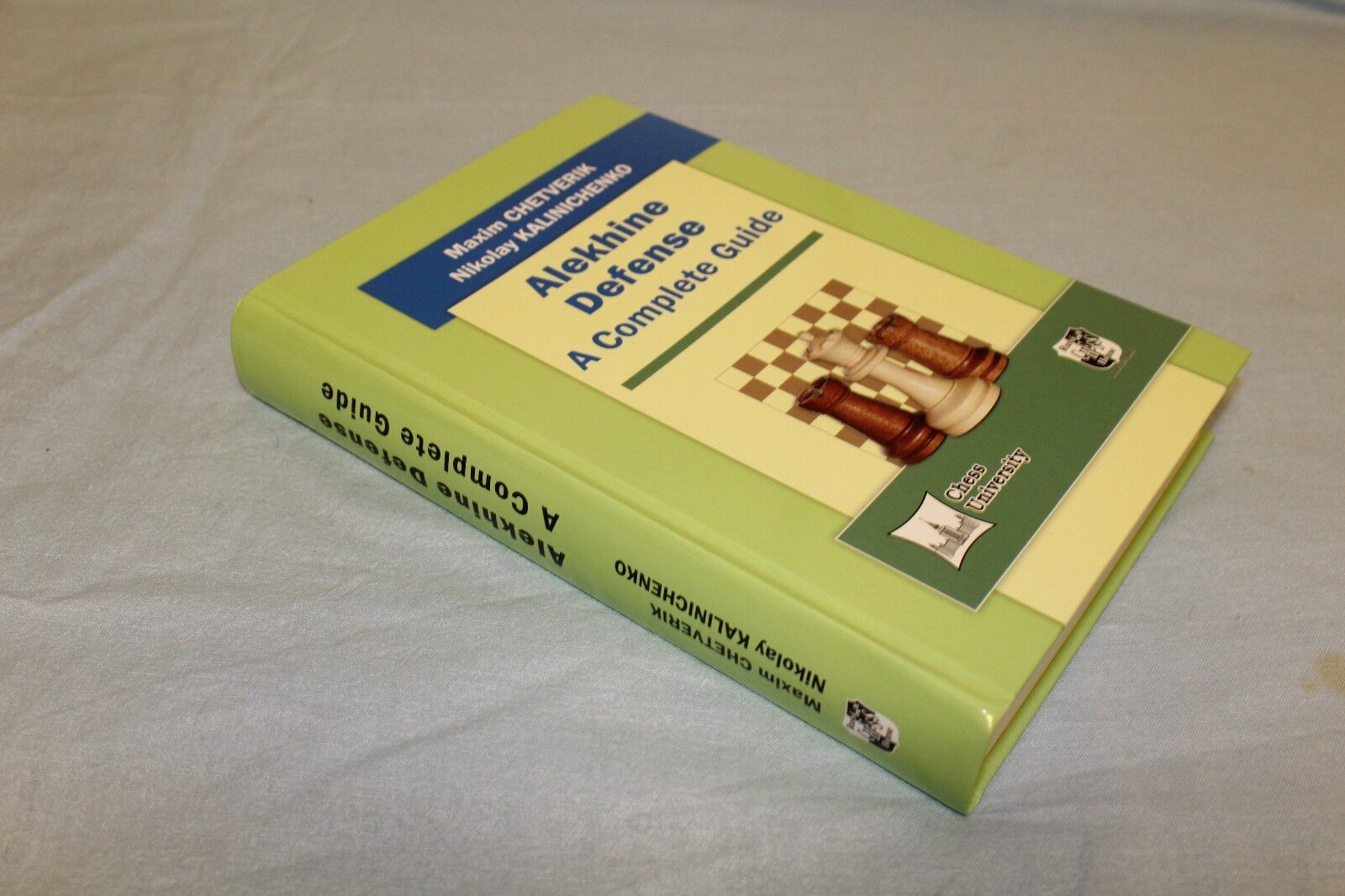 Alekhine Defense: A Complete Guide by Chetverik M., Kalinichenko