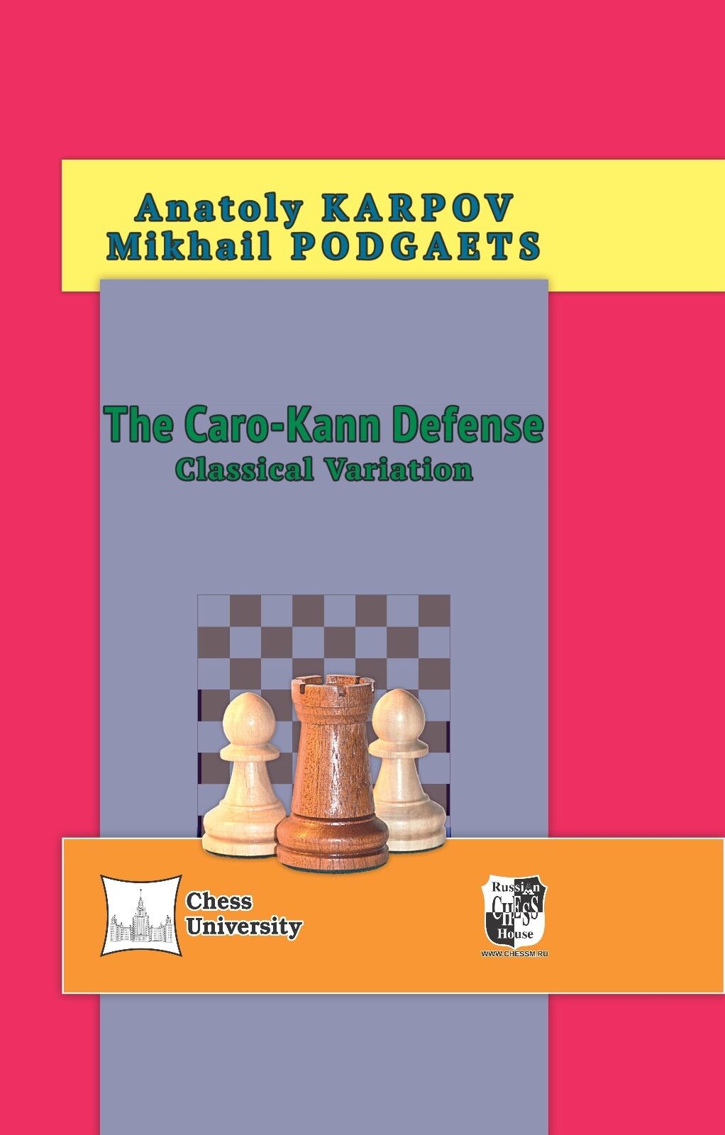 11053.Chess Book: Anatoly Karpov, Mikhail Podgaets. The Caro-Kann Defense. 2016