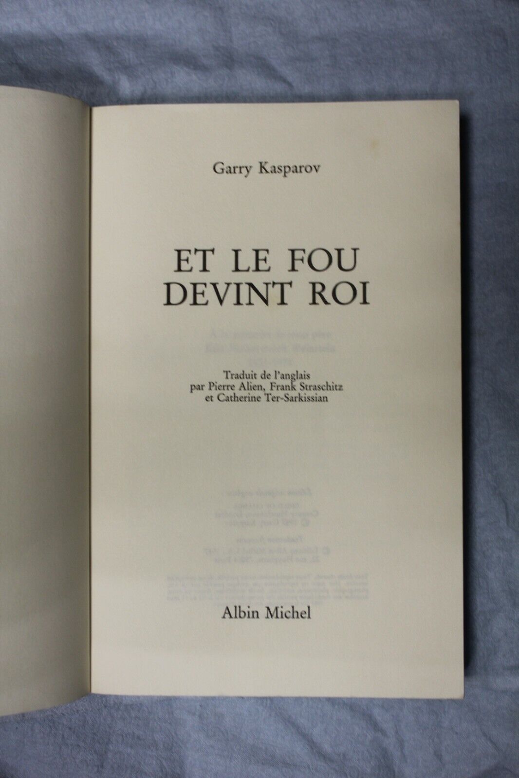 11071.Chess Book: Garry Kasparov, Et le Fou devint Roi w photos, 1987