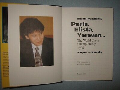 11084.Chess Book: Ilyumzhinov. Paris, Elista, Yerevan.1996. Russian & English language