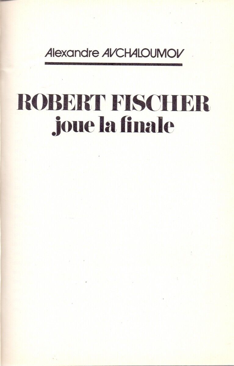 11299.French language chess book: ROBERT FISHER JOUE LA FINALE