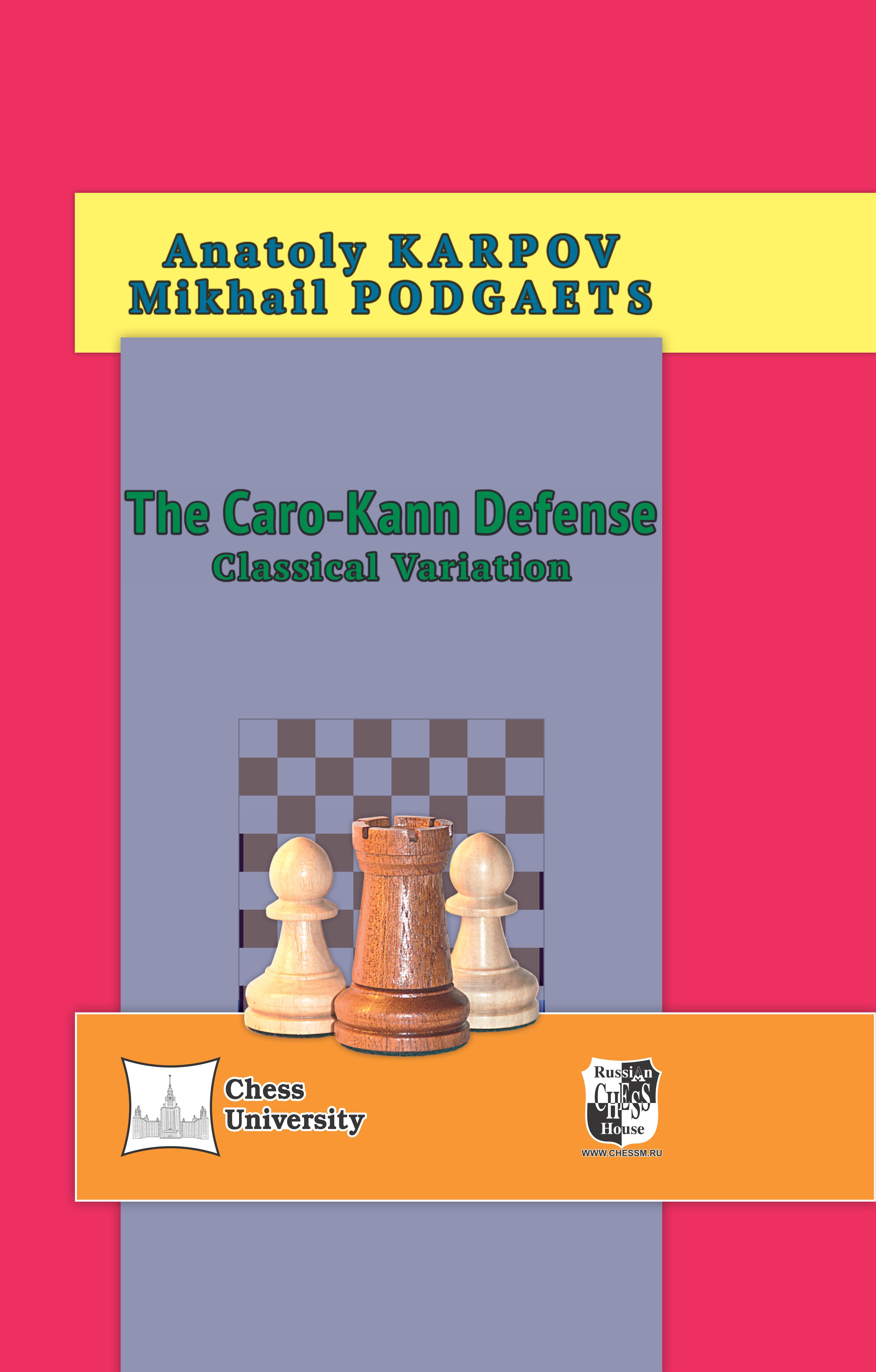Caro-Kann Defence: Advance Variation and Gambit System : Anatoly