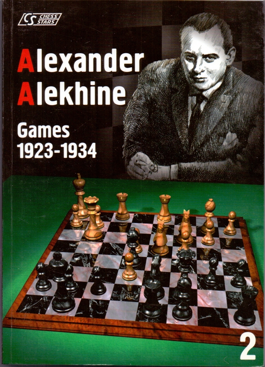 Alekhine's Greatest Games of Chess